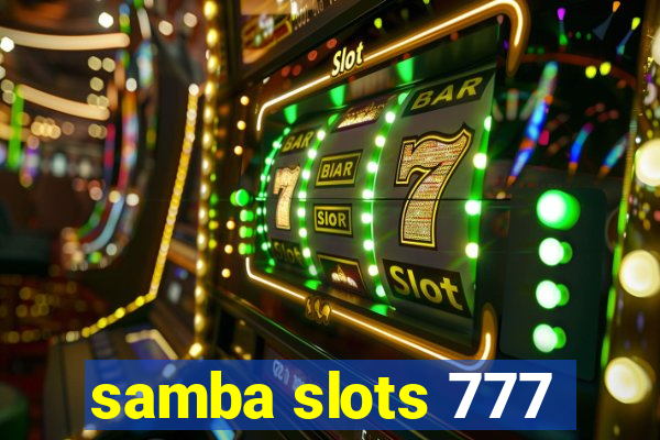 samba slots 777